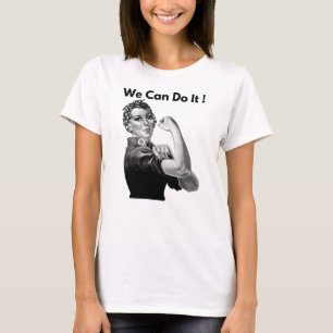 Rosie The Riveter We Can Do It T-Shirt