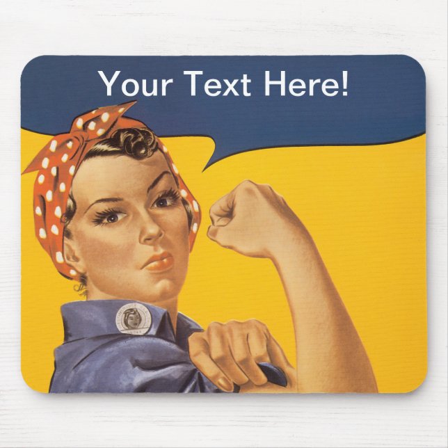 Rosie the Riveter We Can Do It! Your Text Here Mouse Mat (Front)