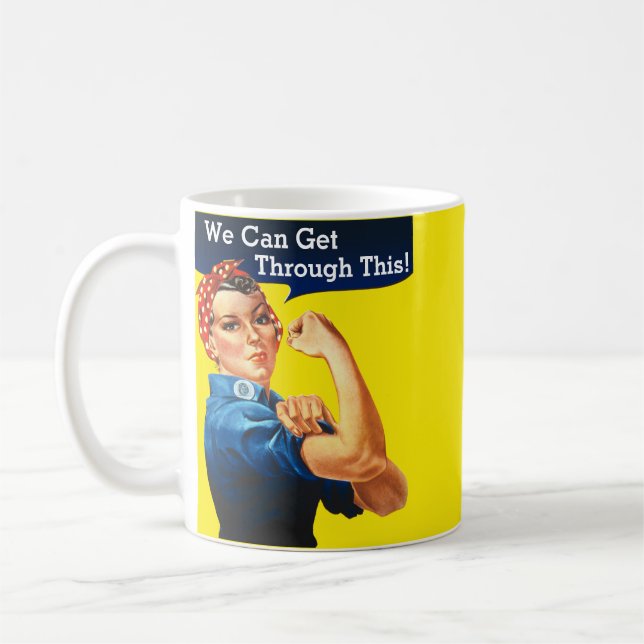 Rosie The Riveter We Can Get Through This! Coffee Mug (Left)