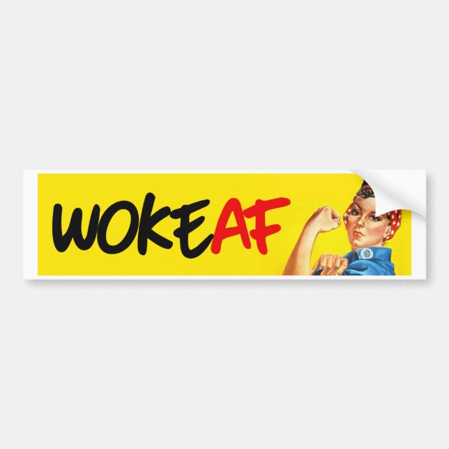 Rosie the Riveter - Woke AF - Feminist Bumper Stic Bumper Sticker (Front)