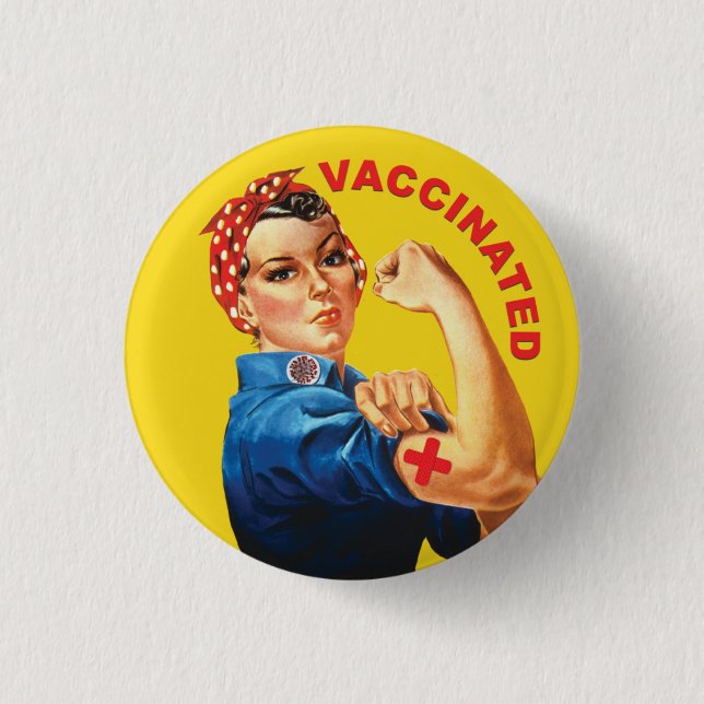 Rosie the Vaccinated Button (Front)