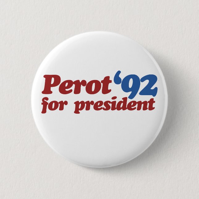 Ross Perot 1992 6 Cm Round Badge (Front)