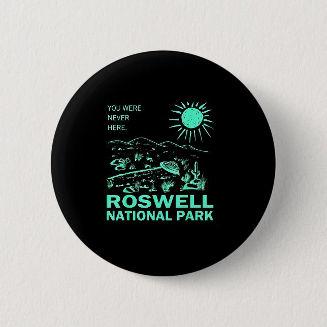 Roswell National Park New Mexico  6 Cm Round Badge (Front)