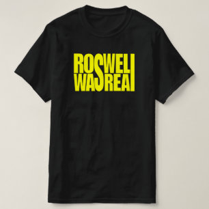 Roswell UFO crash and cover up was real T-Shirt