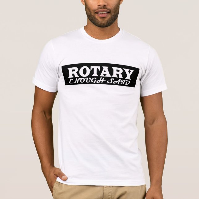 Rotary enough said t shirt design 2 (Front)