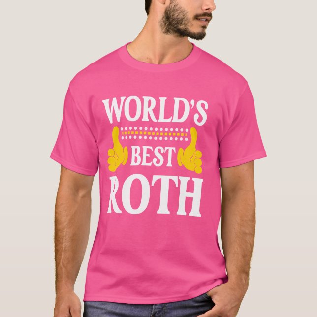 Roth Surname Funny Team Family Last Name World's B T-Shirt (Front)