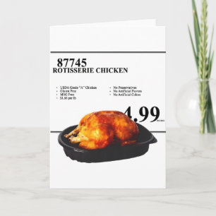 Rotisserie Chicken 4.99 Funny Chicken  Card