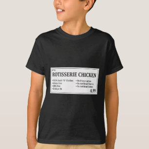 Rotisserie Chicken Label Humour, Chicken T-Shirt