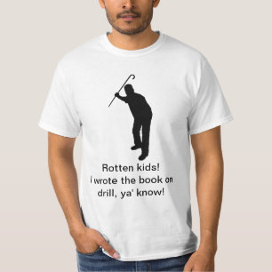 "Rotten Kids!" T-Shirt
