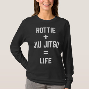 Rottie + Jiu Jitsu = Life Cool Rottweiler Bjj T-Shirt