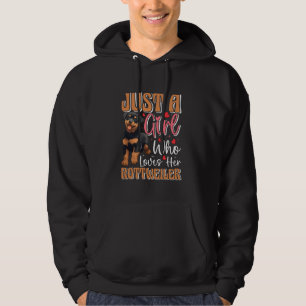 Rottie JUST A GIRL WHO LOVES HER ROTTWEILER Dog Mo Hoodie