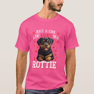 Rottie JUST A GIRL WHO LOVES HER ROTTWEILER Dog Mo T-Shirt