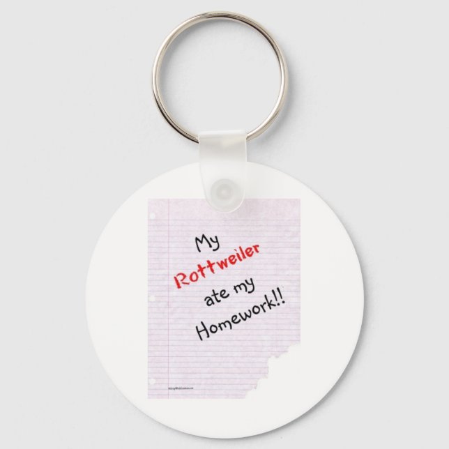 Rottweiler ate my Homework Key Ring (Front)