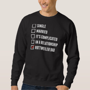 Rottweiler Dad 13 Sweatshirt