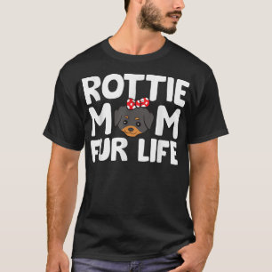 Rottweiler Dog Mama Rottie Mom Fur Life Rottweiler T-Shirt