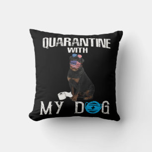 Rottweiler Dog Quarantine With My Dog Funny Gifts Cushion