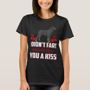 Rottweiler Gift I Didnt Fart My Butt Blew You A Ki T-Shirt