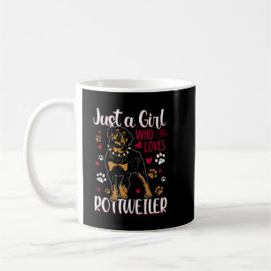 Rottweiler Just a Girl Who Loves Rottweilers  Coffee Mug