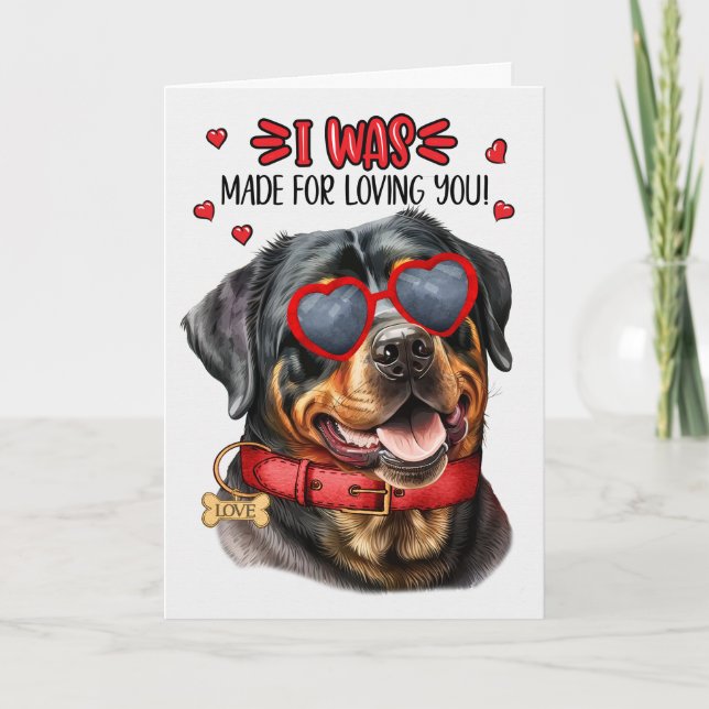 Rottweiler Made for Loving You Valentine Holiday Card (Front)