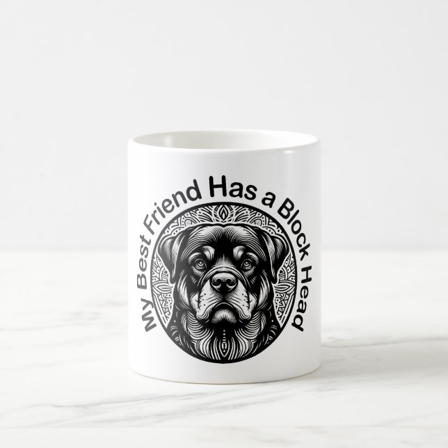 Rottweiler, My Best Friend Has a Block Head Coffee Mug (Center)