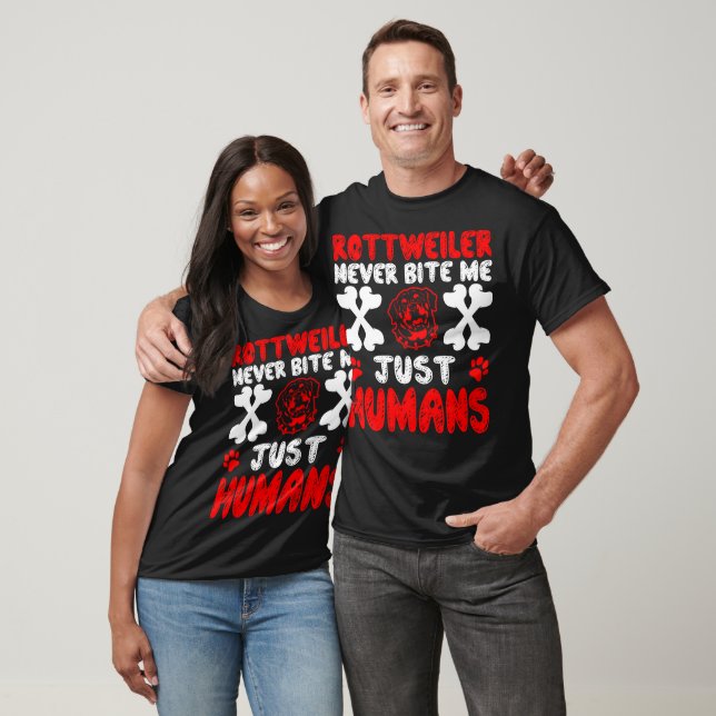 Rottweiler Never Bite Just Human Gift T-Shirt (Unisex)