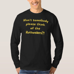 Rottweiler Quote Dog Breed Saying Phrase T-Shirt