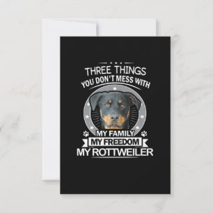 Rottweiler Shirt Three Things You Dont Mess RSVP Card