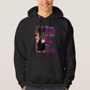 Rottweilers Are A Girls Best Friend Dog Mama Rotty Hoodie