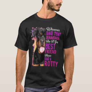 Rottweilers Are A Girls Best Friend Dog Mama Rotty T-Shirt