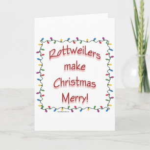 Rottweilers Make Christmas Merry Holiday Card