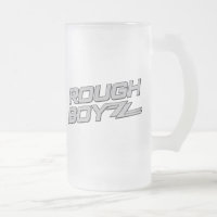 Rough BoyZZ Frosted Beer Mug