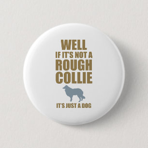 Rough Collie 6 Cm Round Badge