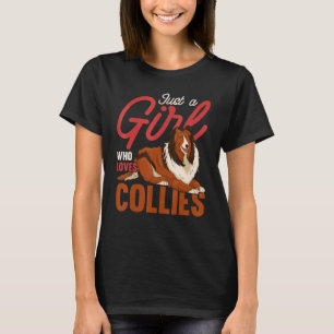 Rough Collie Dog Women Just A Girl Who Loves Coll T-Shirt