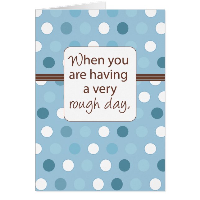 Rough Day Support, Chocolate (Front)