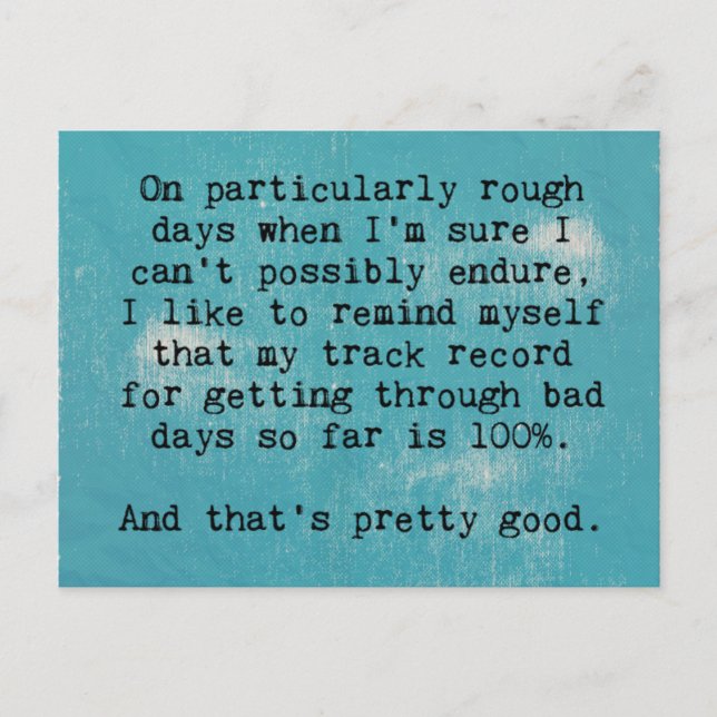 Rough Days Quote Postcard (Front)