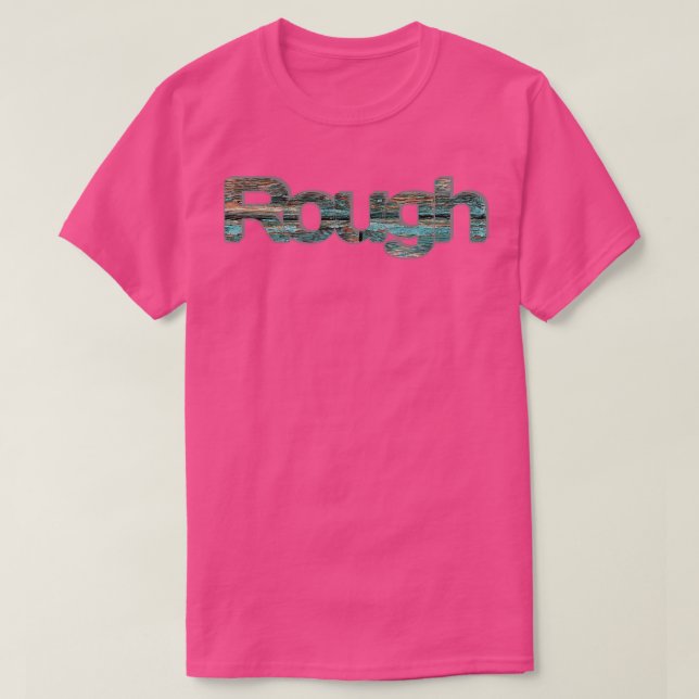 Rough T-Shirt (Design Front)