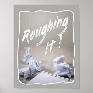 Roughing It Fun Writing Process Author Slogan Poster