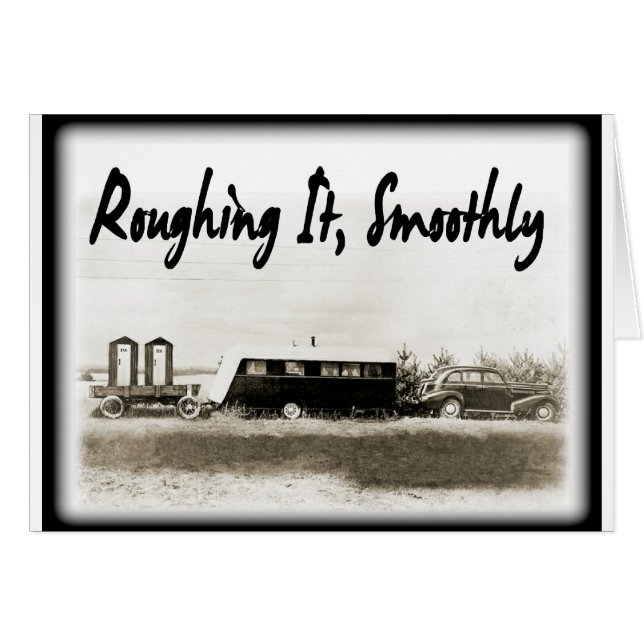 Roughing It Smoothly in Vintage Trailer (Front Horizontal)