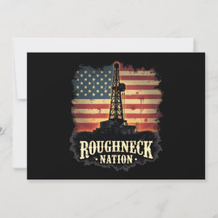 Roughneck Nation Oilfield American Worker Invitation