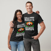 Roulette Wheel Gambling Gambler Roulette Grandpa   T-Shirt (Unisex)