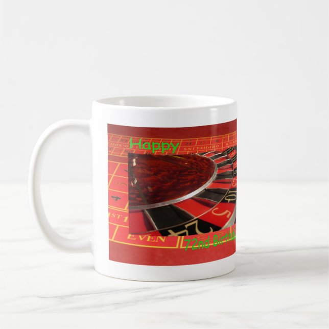 Roulette Wheel Happy 72nd Birthday Coffee Mug (Left)