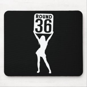 Round 36  mouse mat