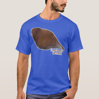 Round Brown Pigeon T-Shirt