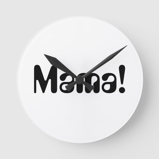 Round clock for your Mama (Front)