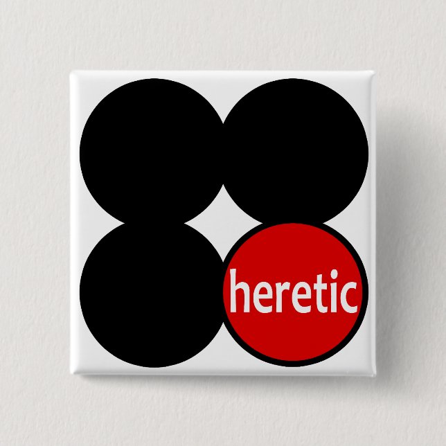 Round Heretic in a Square Button (Front)