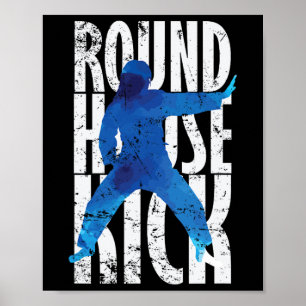 Round House Kick Kickboxing Taekwondo Poster