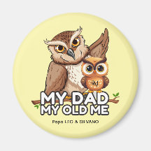 Round Magnet : My Dad My Old Me (yellow)