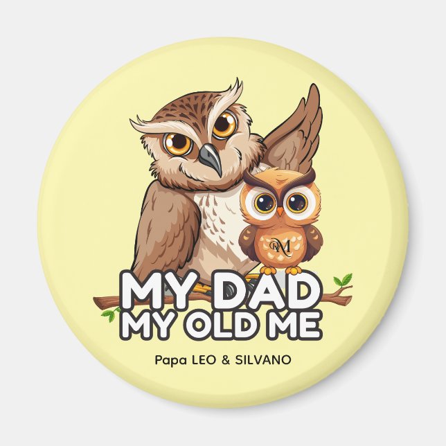 Round Magnet : My Dad My Old Me (yellow) (Front)