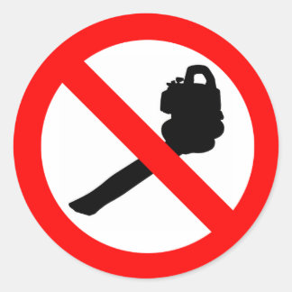 Round No Blowers! Classic Round Sticker