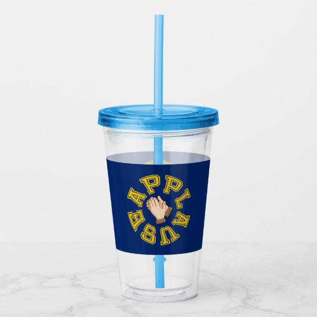 Round of Applause Acrylic Tumbler (Front)